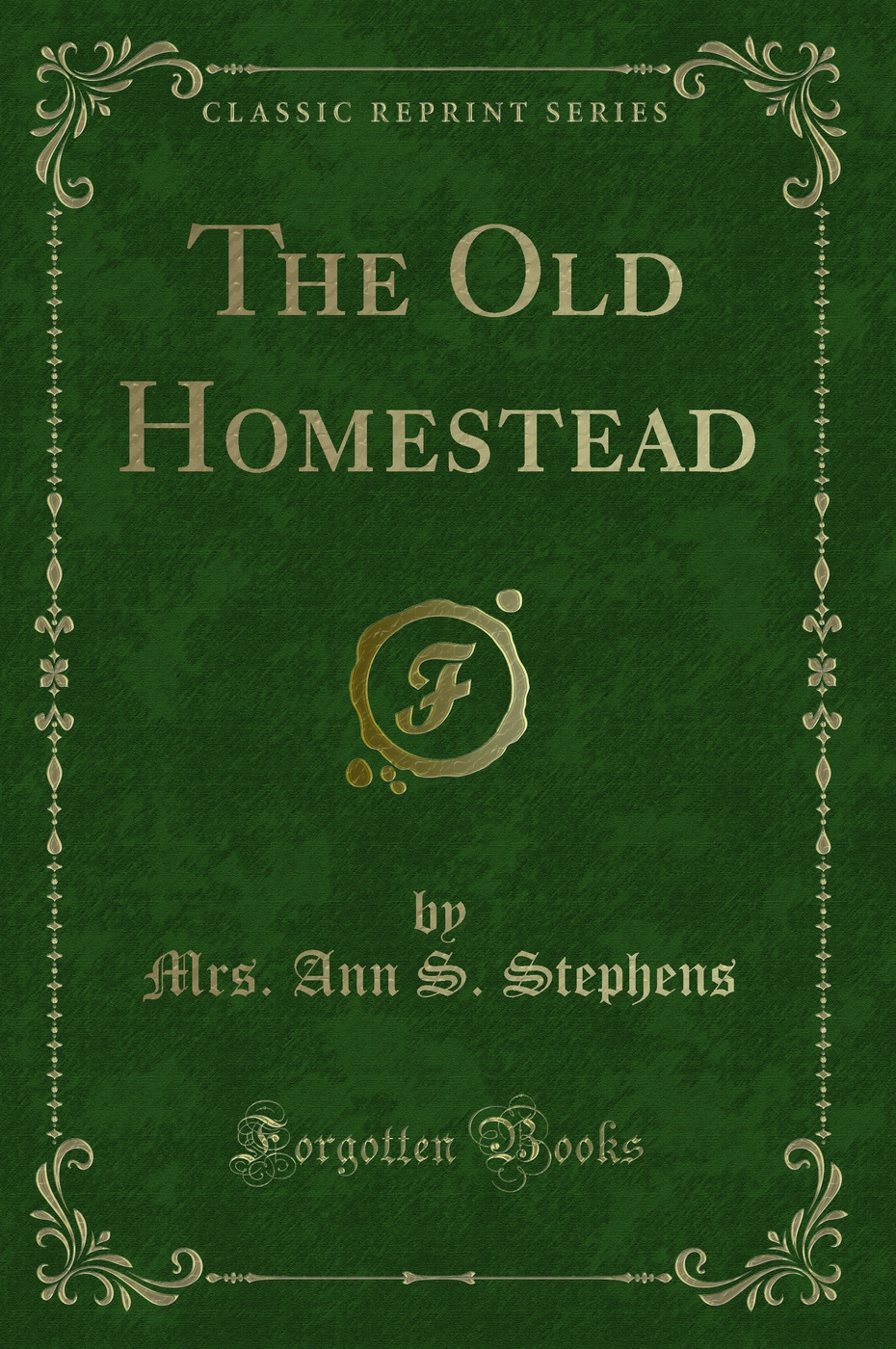 The Old Homestead (Classic Reprint)