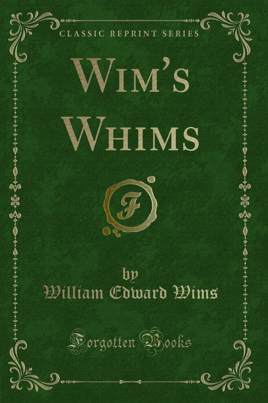 Wim's Whims (Classic Reprint)