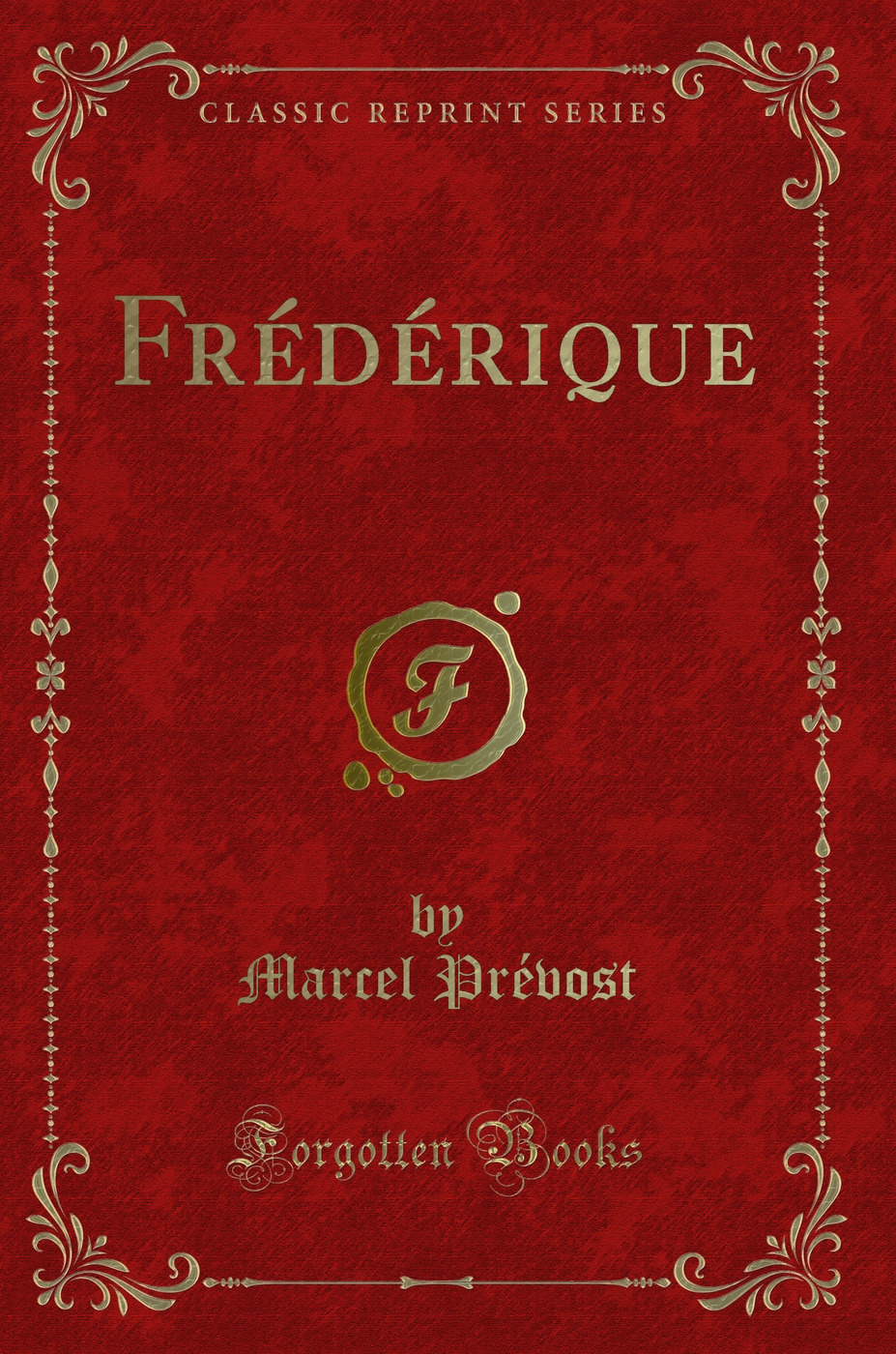 Frédérique (Classic Reprint)