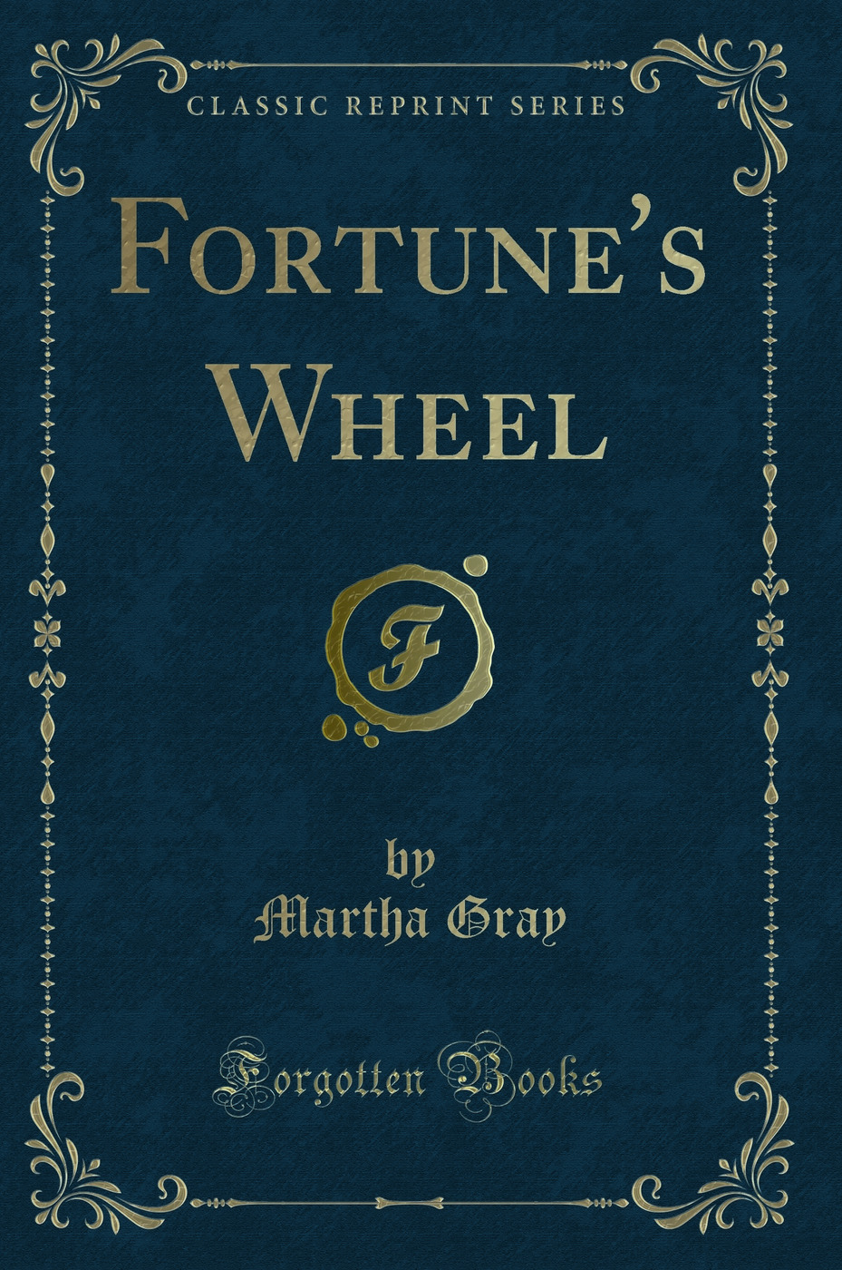 Fortune's Wheel (Classic Reprint)