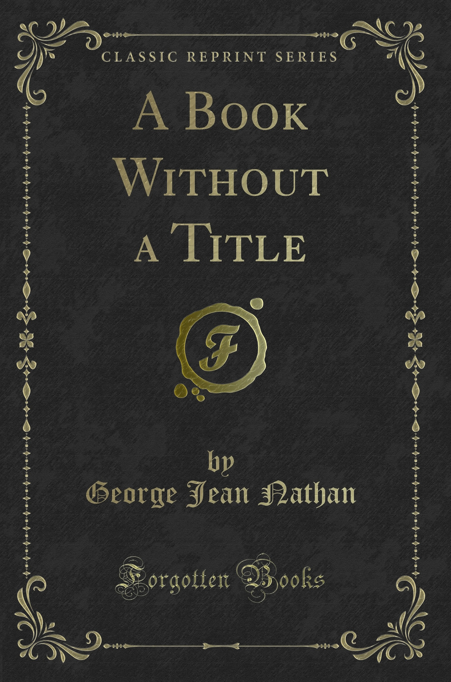 A Book Without a Title (Classic Reprint)