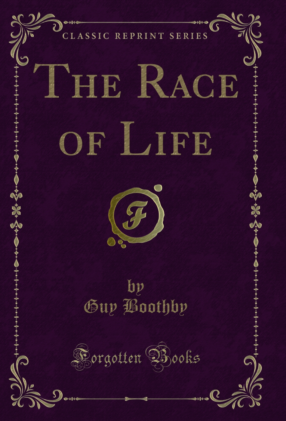 The Race of Life (Classic Reprint)
