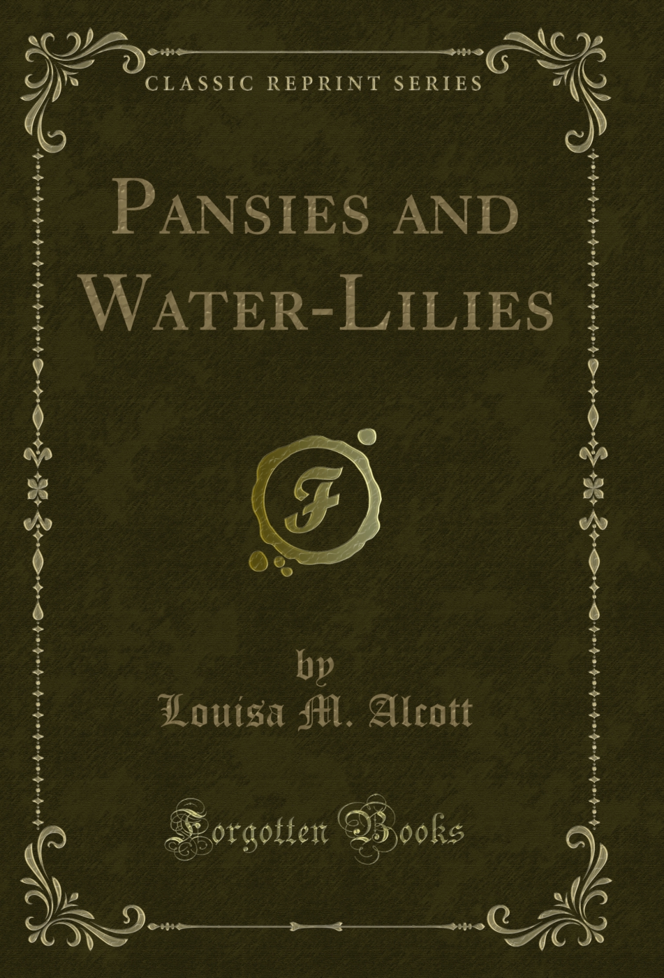 Pansies and Water-Lilies (Classic Reprint)