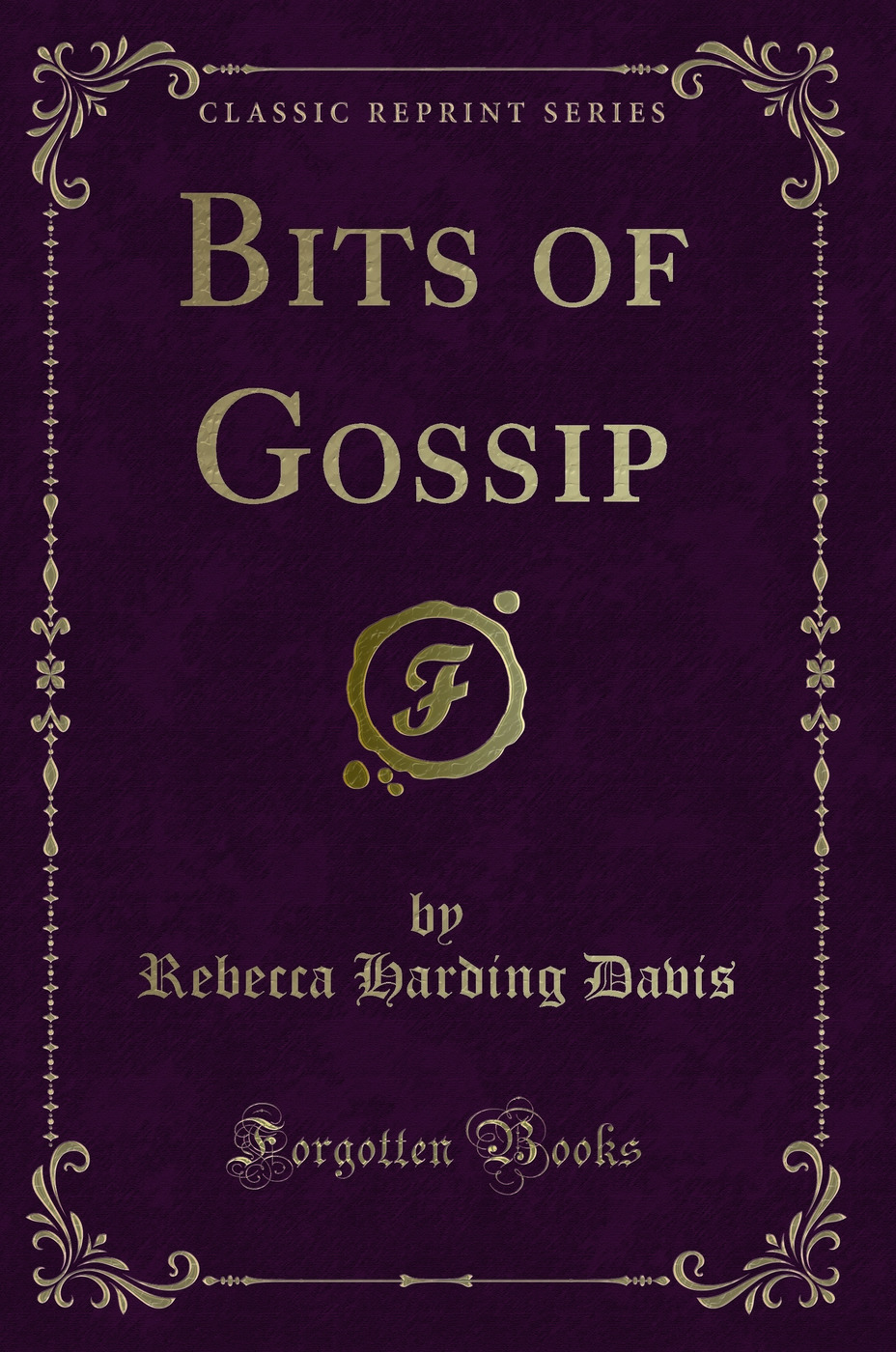 Bits of Gossip (Classic Reprint)
