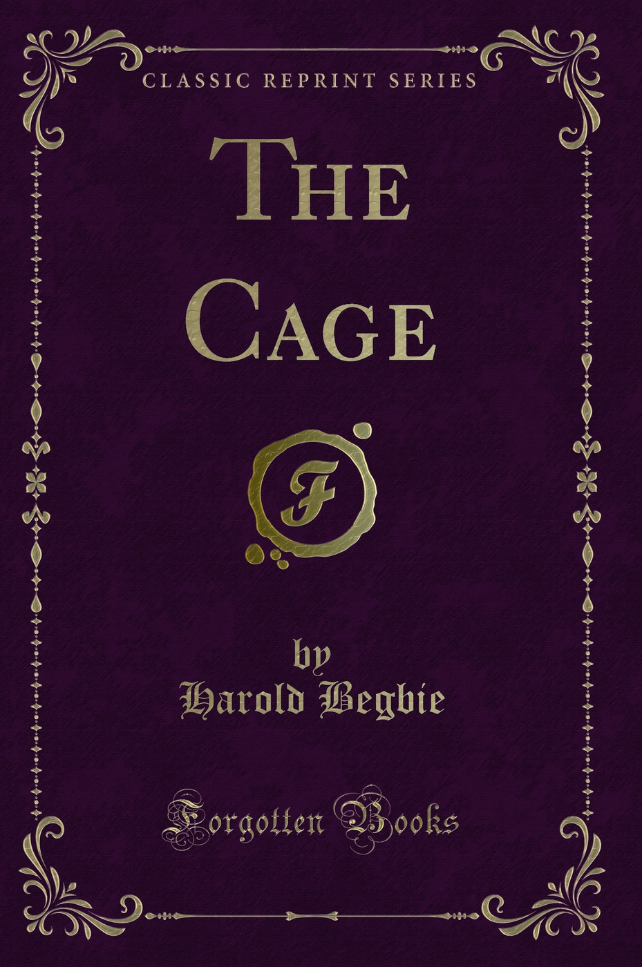 The Cage (Classic Reprint)