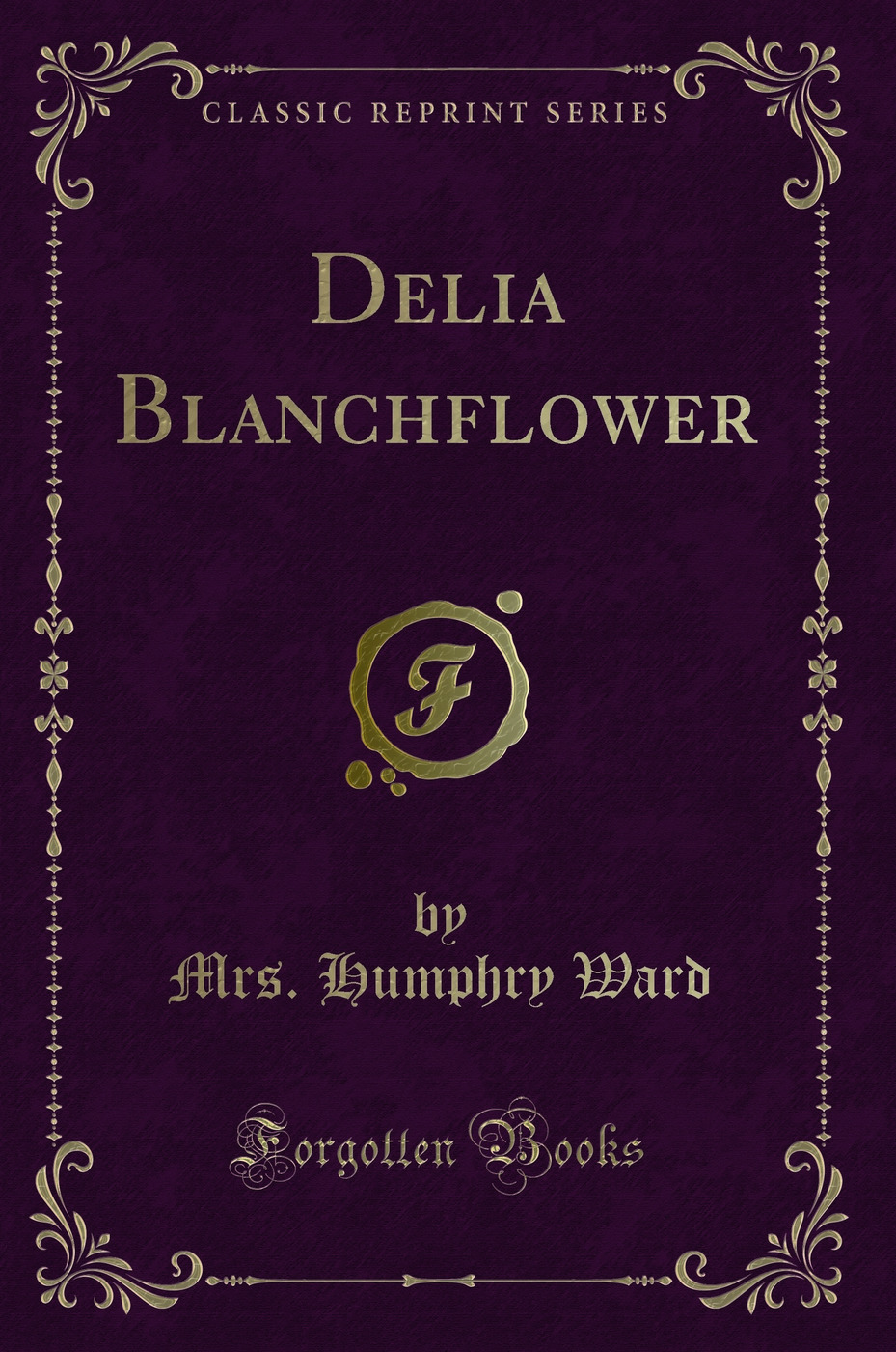 Delia Blanchflower (Classic Reprint)