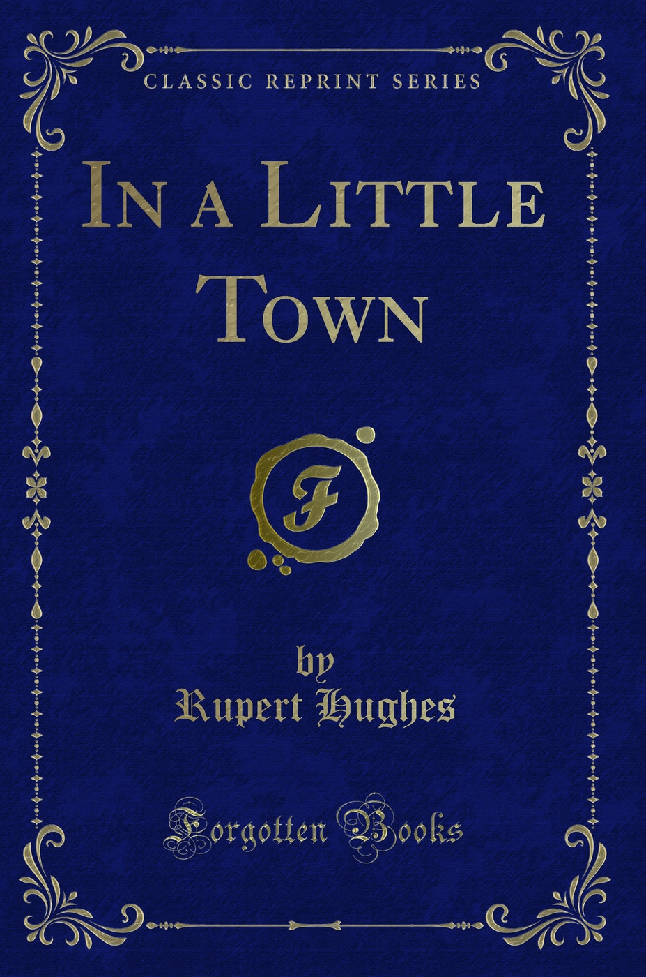 In a Little Town (Classic Reprint)