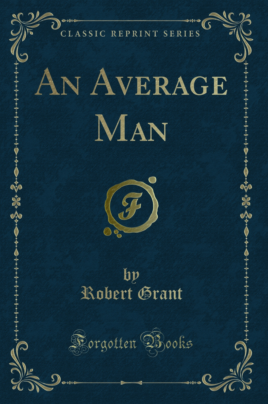 An Average Man (Classic Reprint)