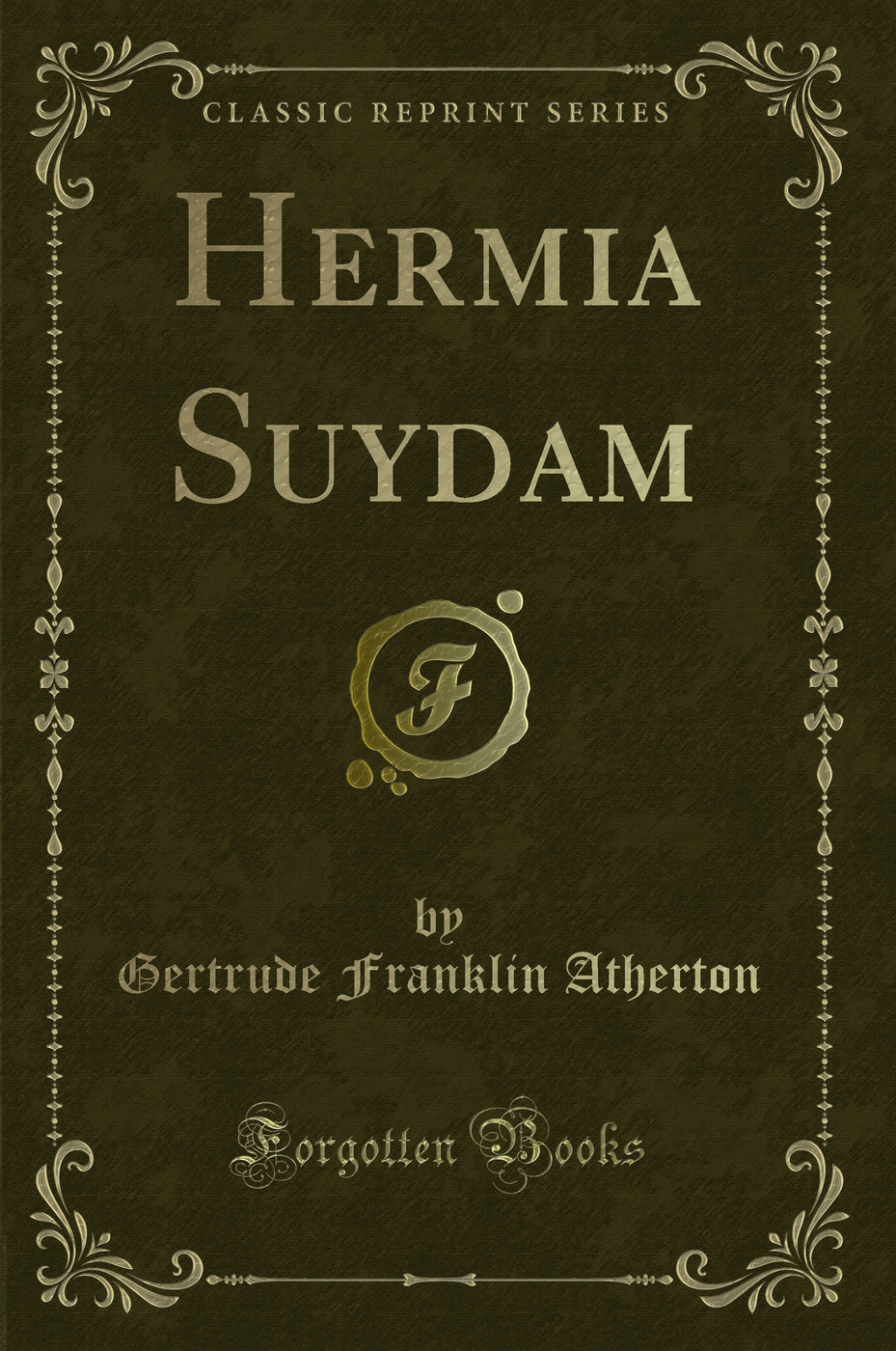 Hermia Suydam (Classic Reprint)