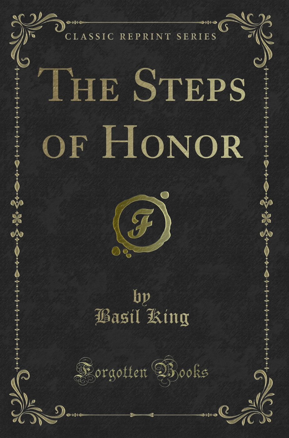 The Steps of Honor (Classic Reprint)