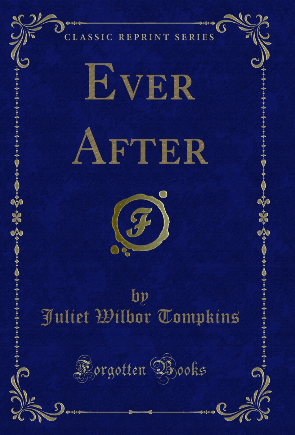 Ever After (Classic Reprint)