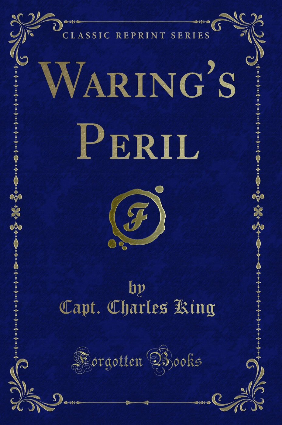 Waring's Peril (Classic Reprint)