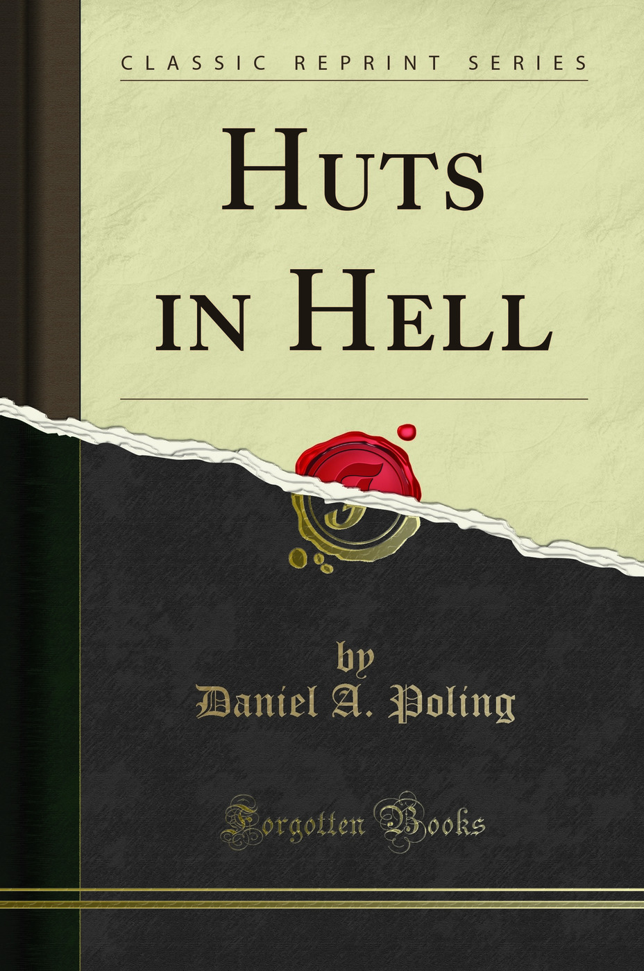 Huts in Hell (Classic Reprint)