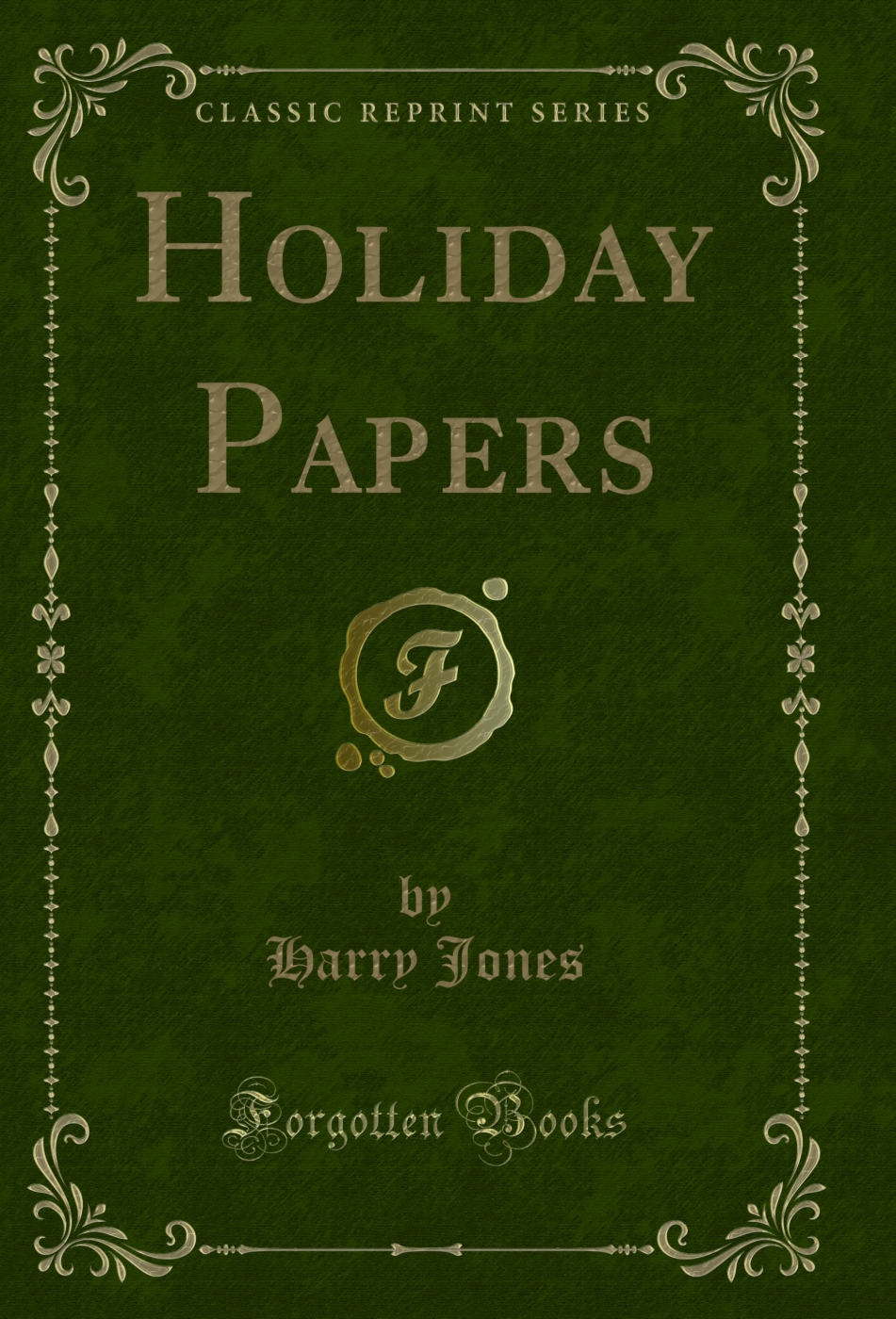 Holiday Papers (Classic Reprint)