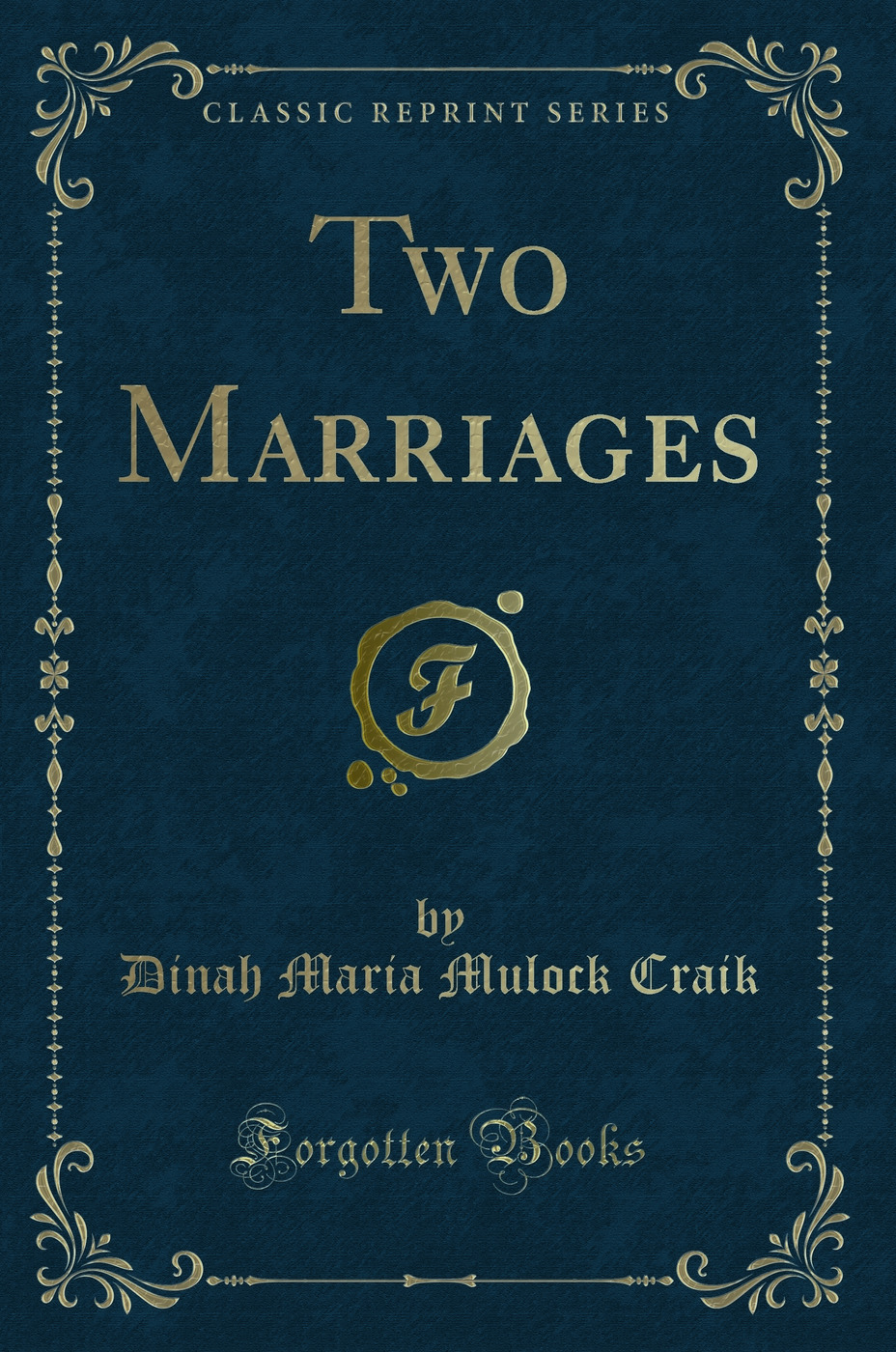 Two Marriages (Classic Reprint)