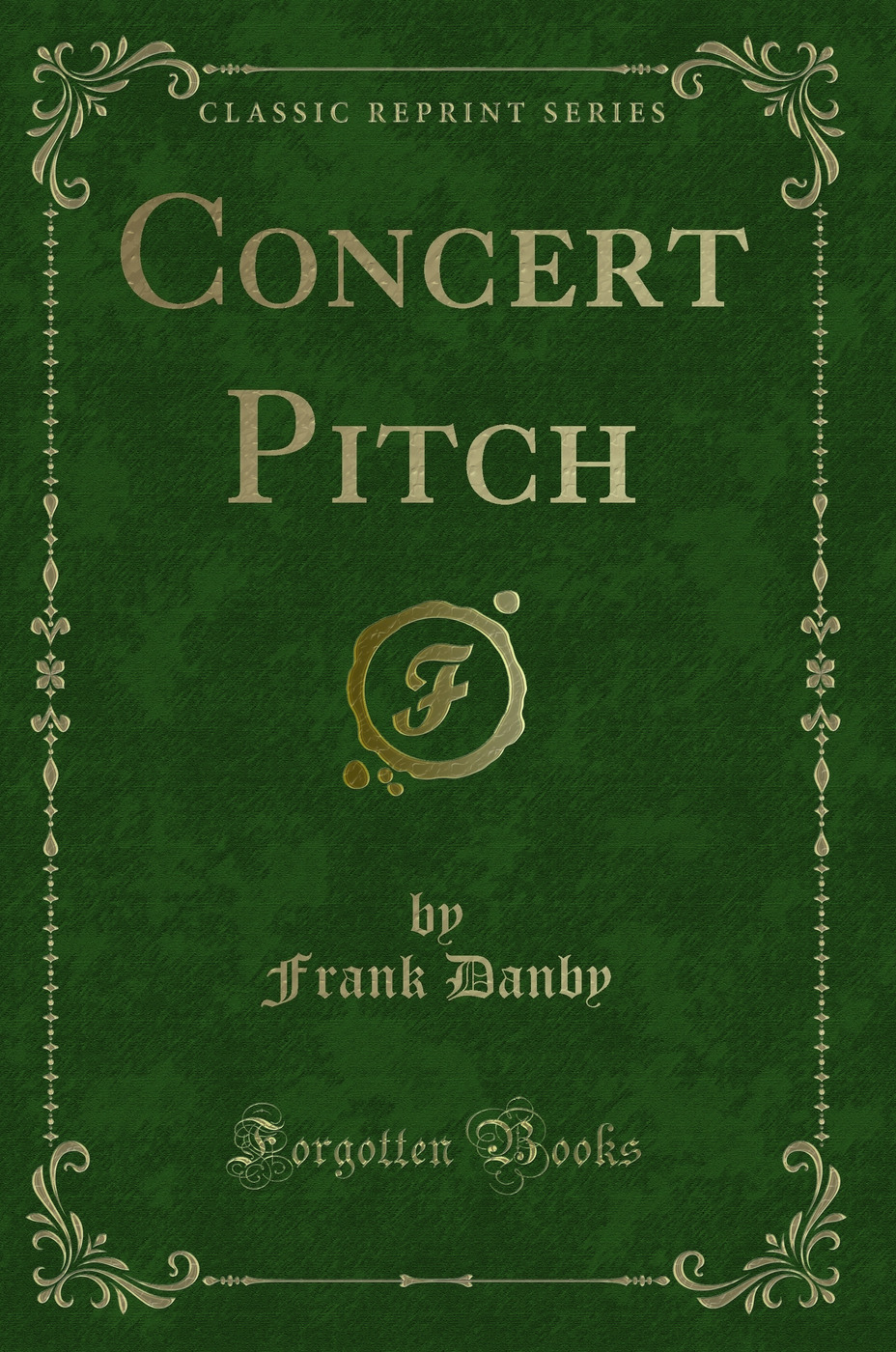 Concert Pitch (Classic Reprint)