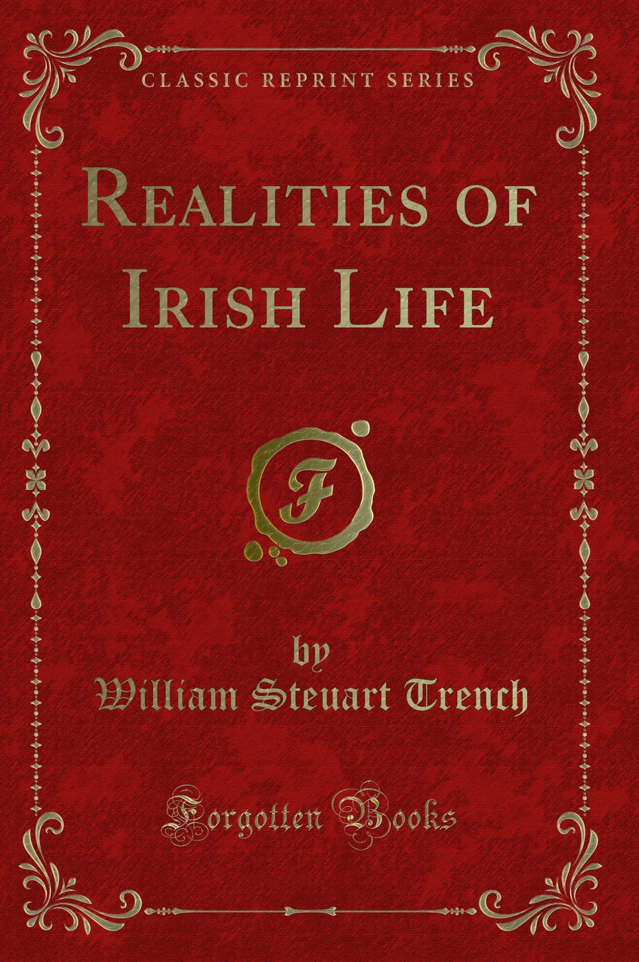 Realities of Irish Life (Classic Reprint)
