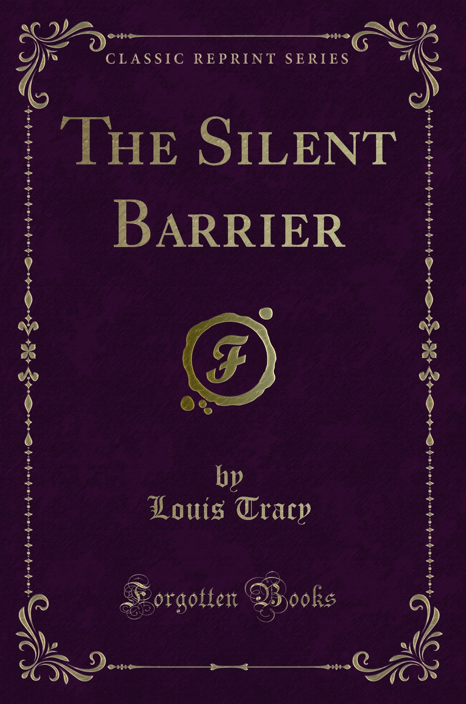 The Silent Barrier (Classic Reprint)