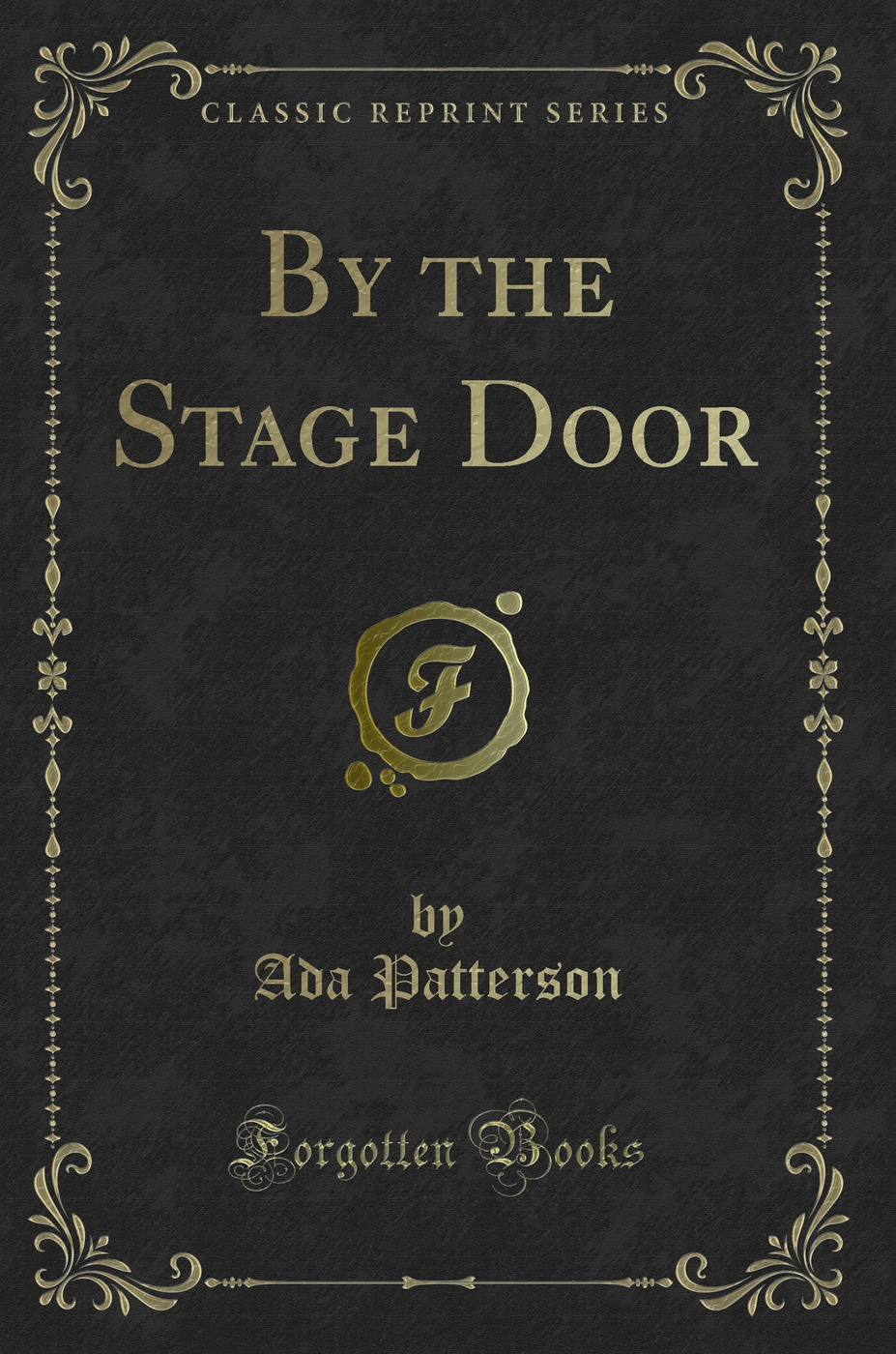 By the Stage Door (Classic Reprint)