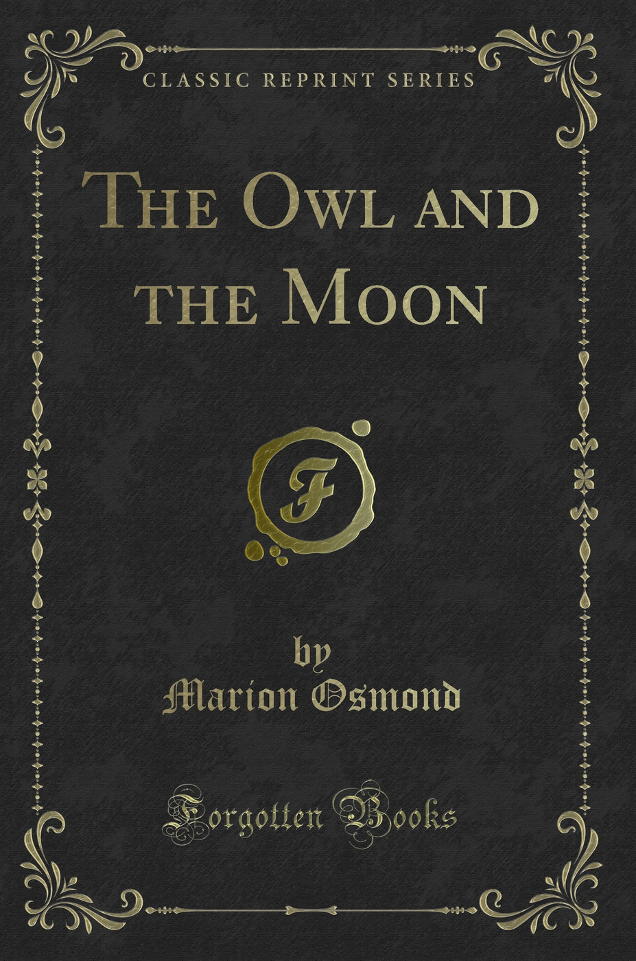 The Owl and the Moon (Classic Reprint)