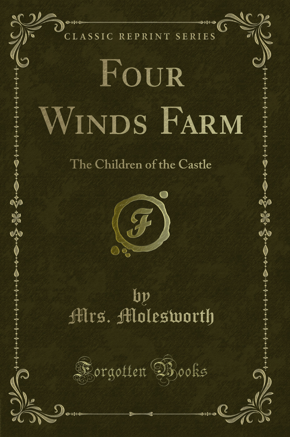 Four Winds Farm: The Children of the Castle (Classic Reprint)