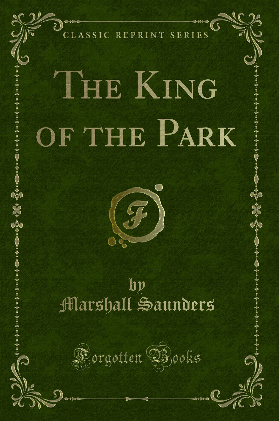 The King of the Park (Classic Reprint)