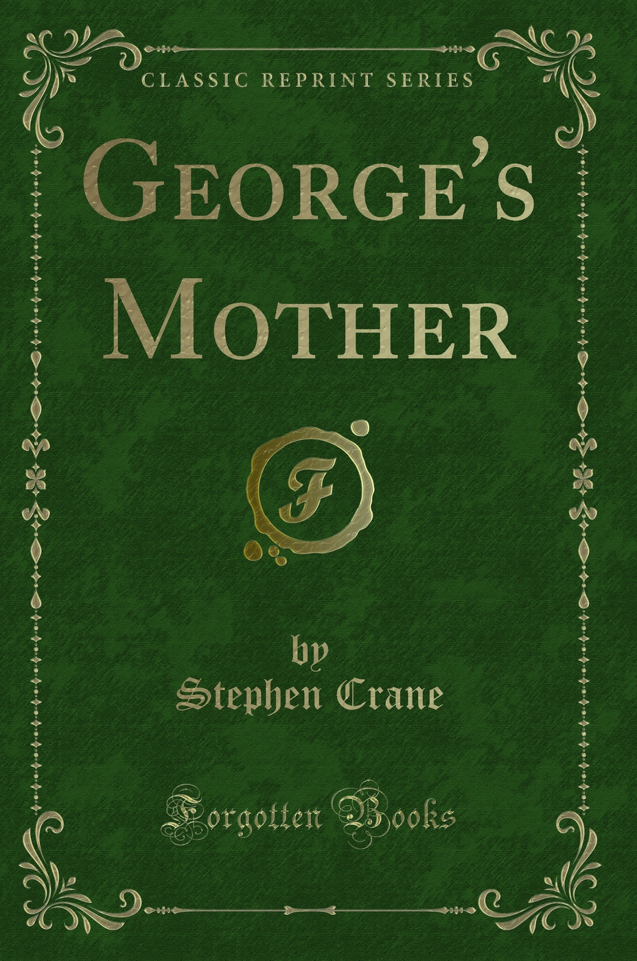 George's Mother (Classic Reprint)