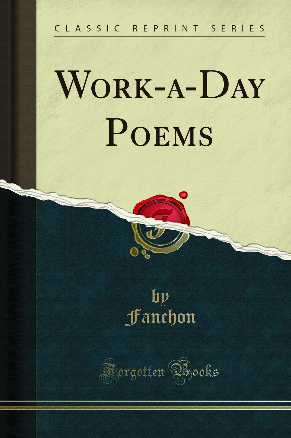 Work-a-Day Poems (Classic Reprint)