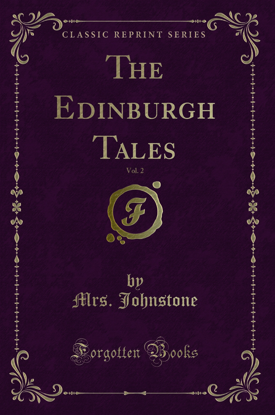 The Edinburgh Tales, Vol. 2 (Classic Reprint)