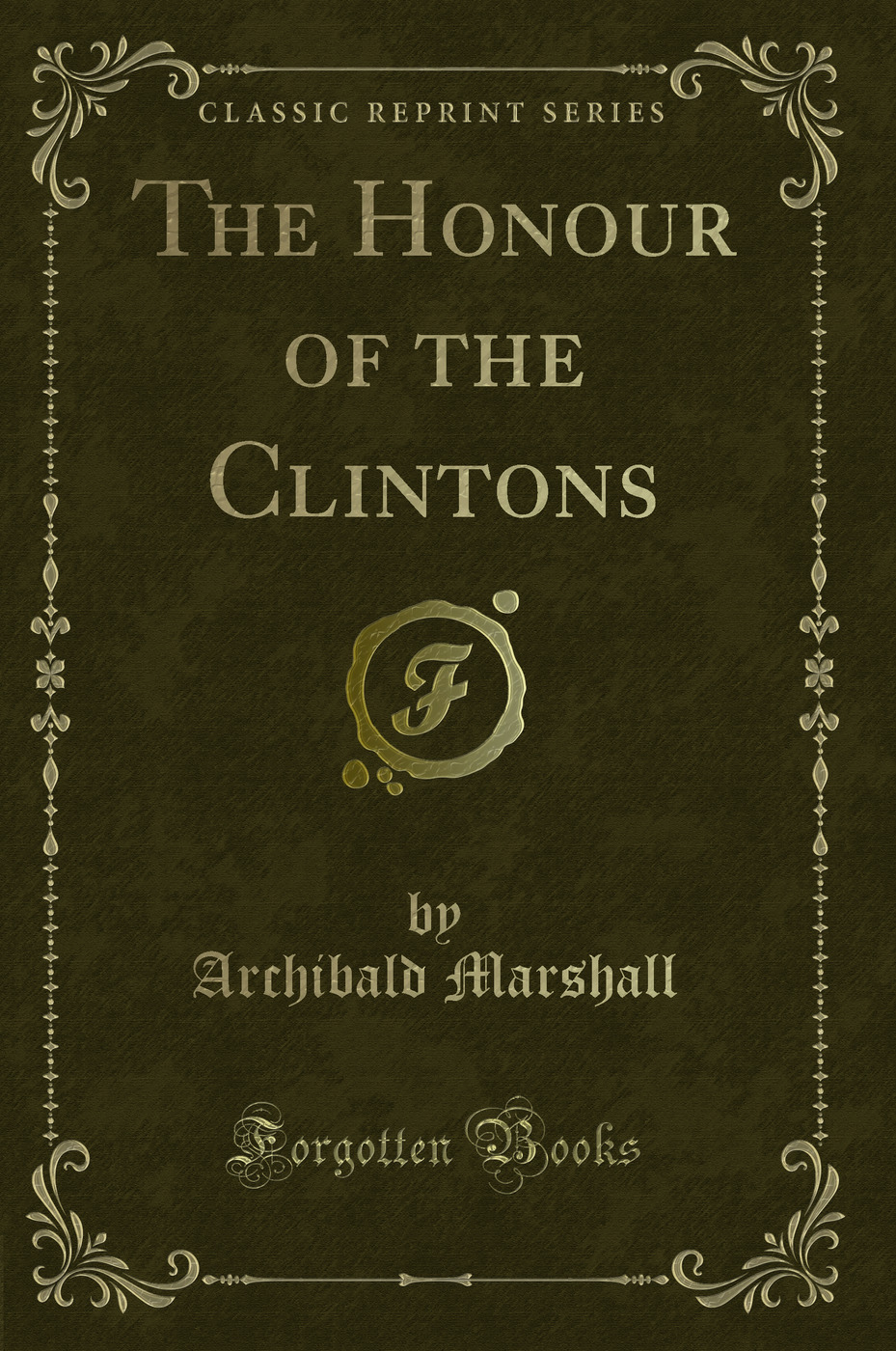 The Honour of the Clintons (Classic Reprint)