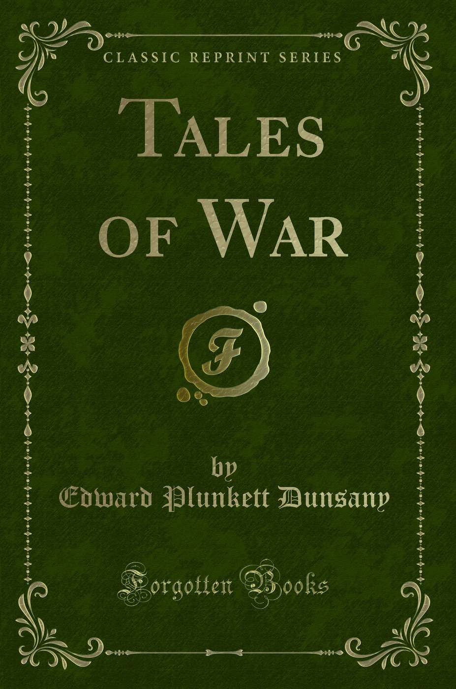 Tales of War (Classic Reprint)