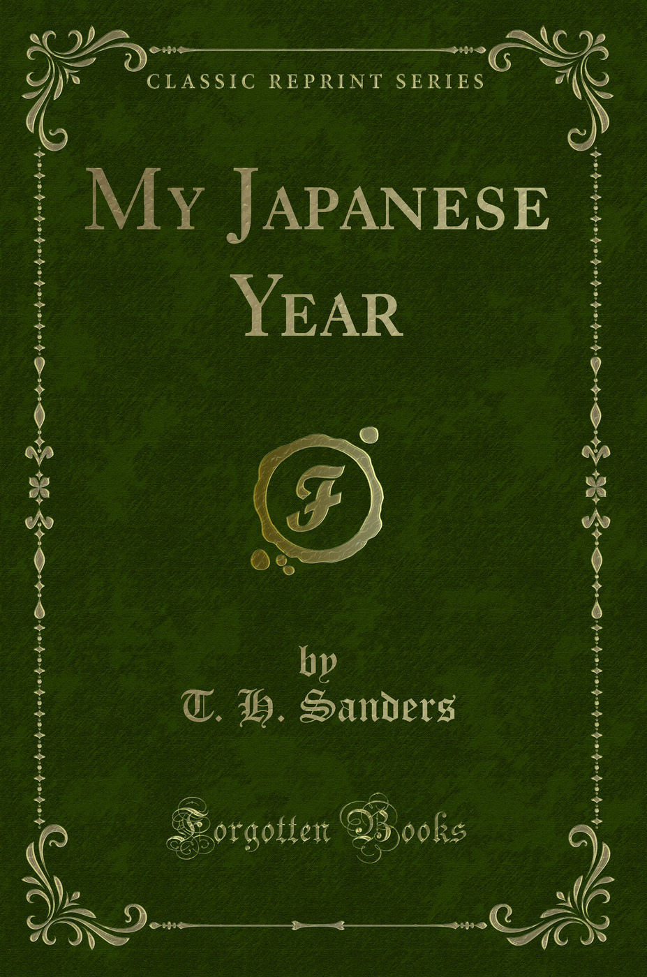 My Japanese Year (Classic Reprint)