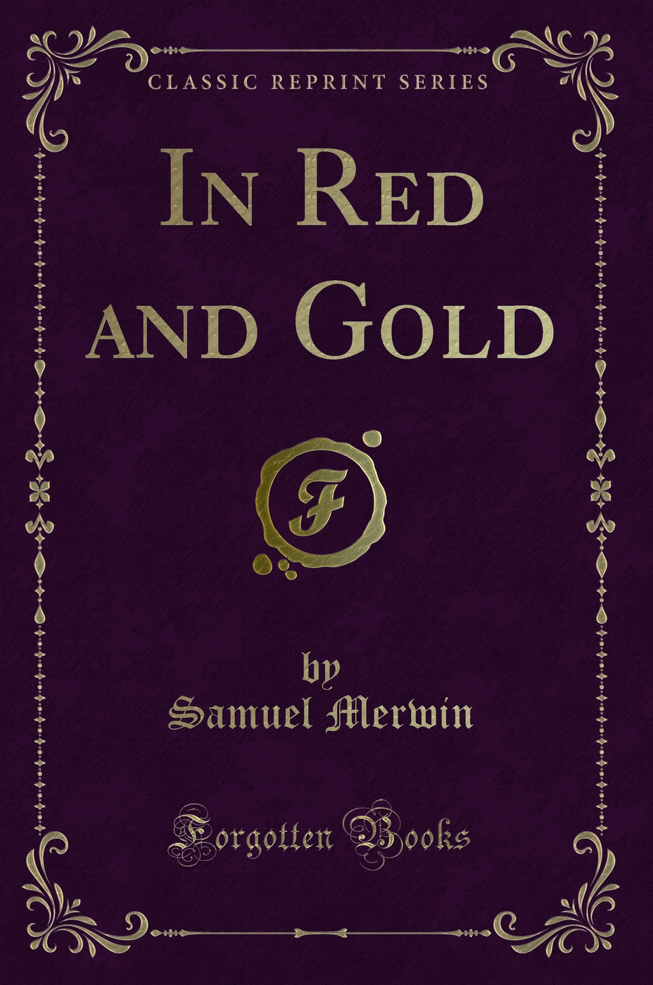 In Red and Gold (Classic Reprint)