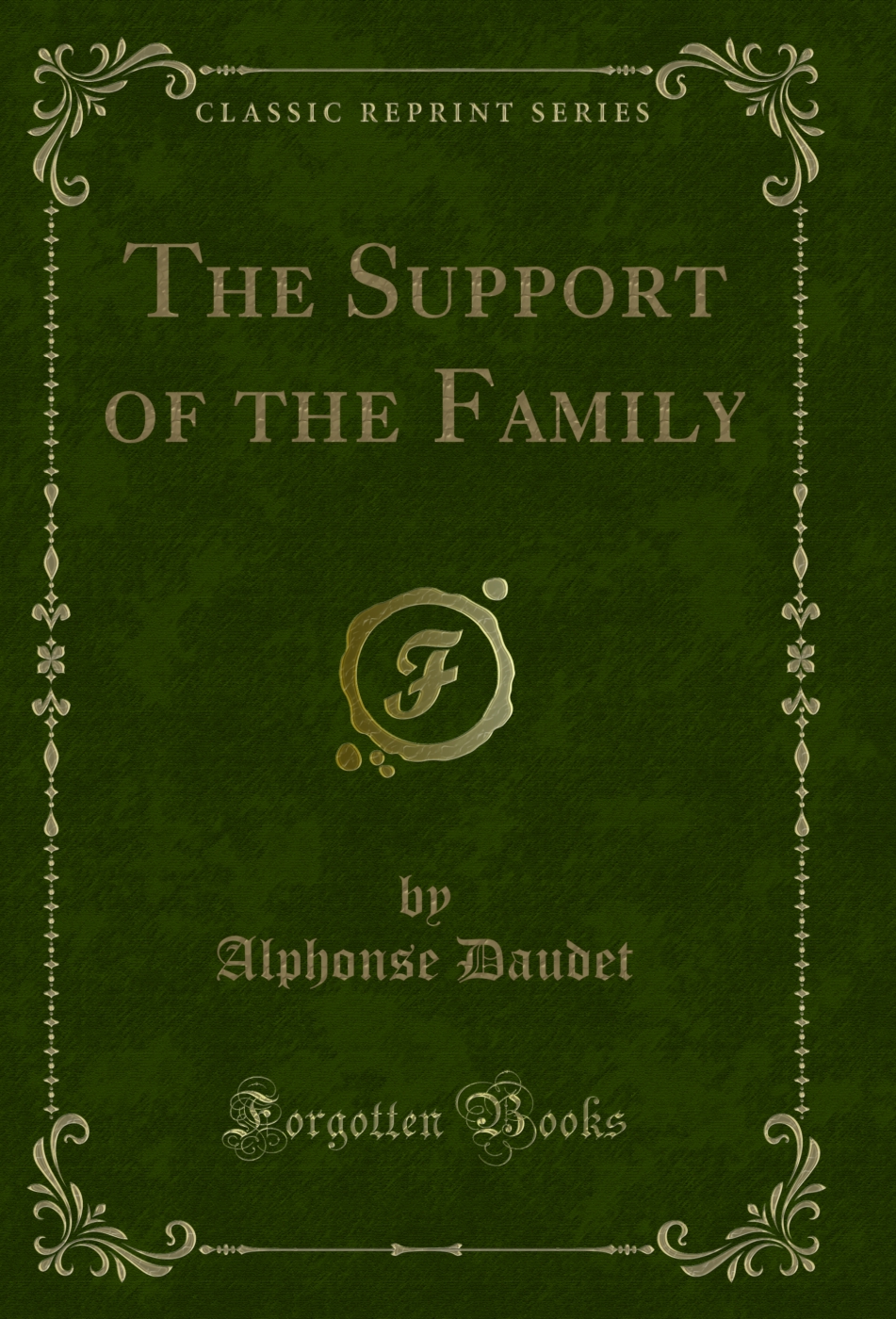 The Support of the Family (Classic Reprint)