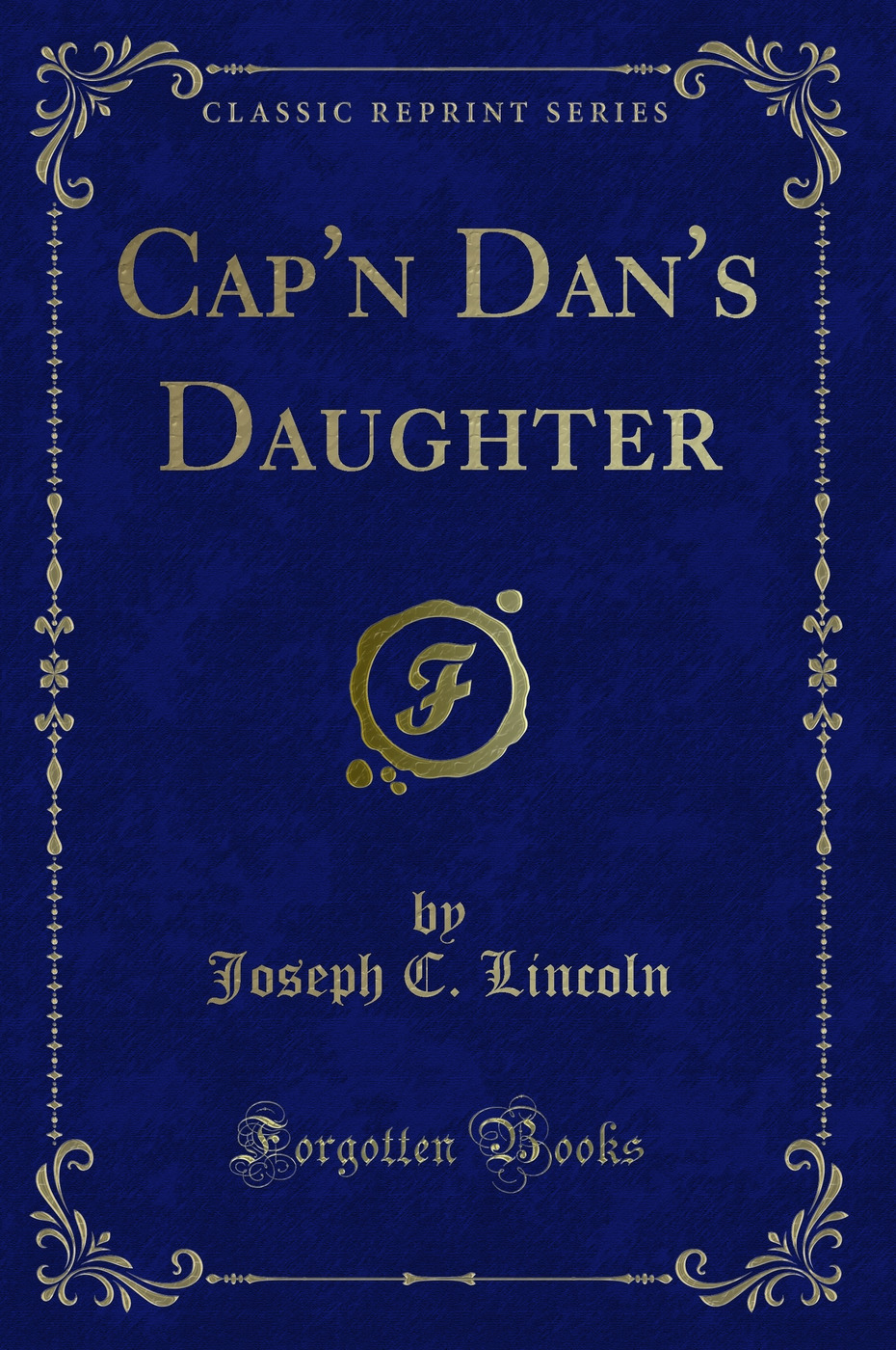 Cap'n Dan's Daughter (Classic Reprint)