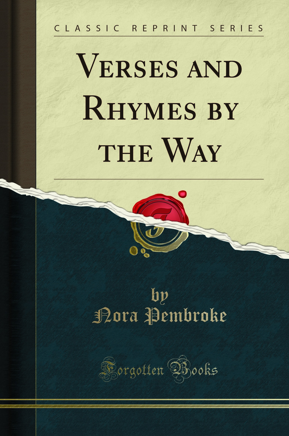 Verses and Rhymes by the Way (Classic Reprint)