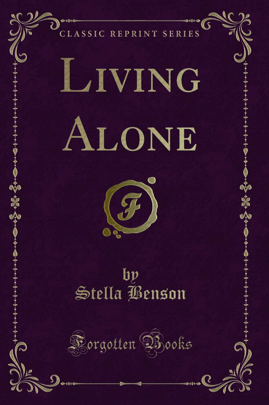Living Alone (Classic Reprint)