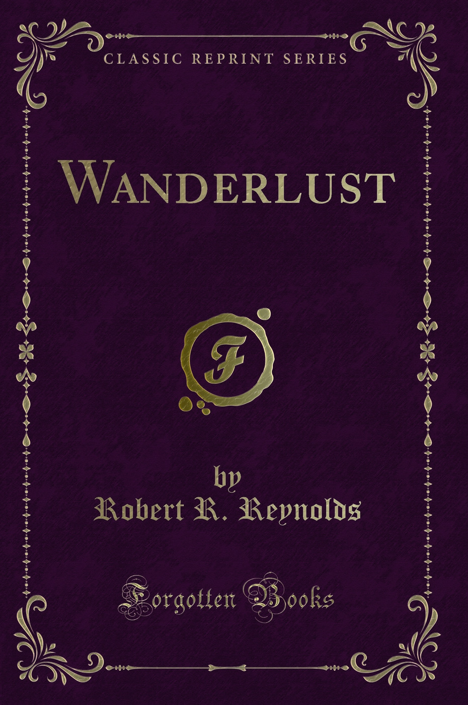 Wanderlust (Classic Reprint)