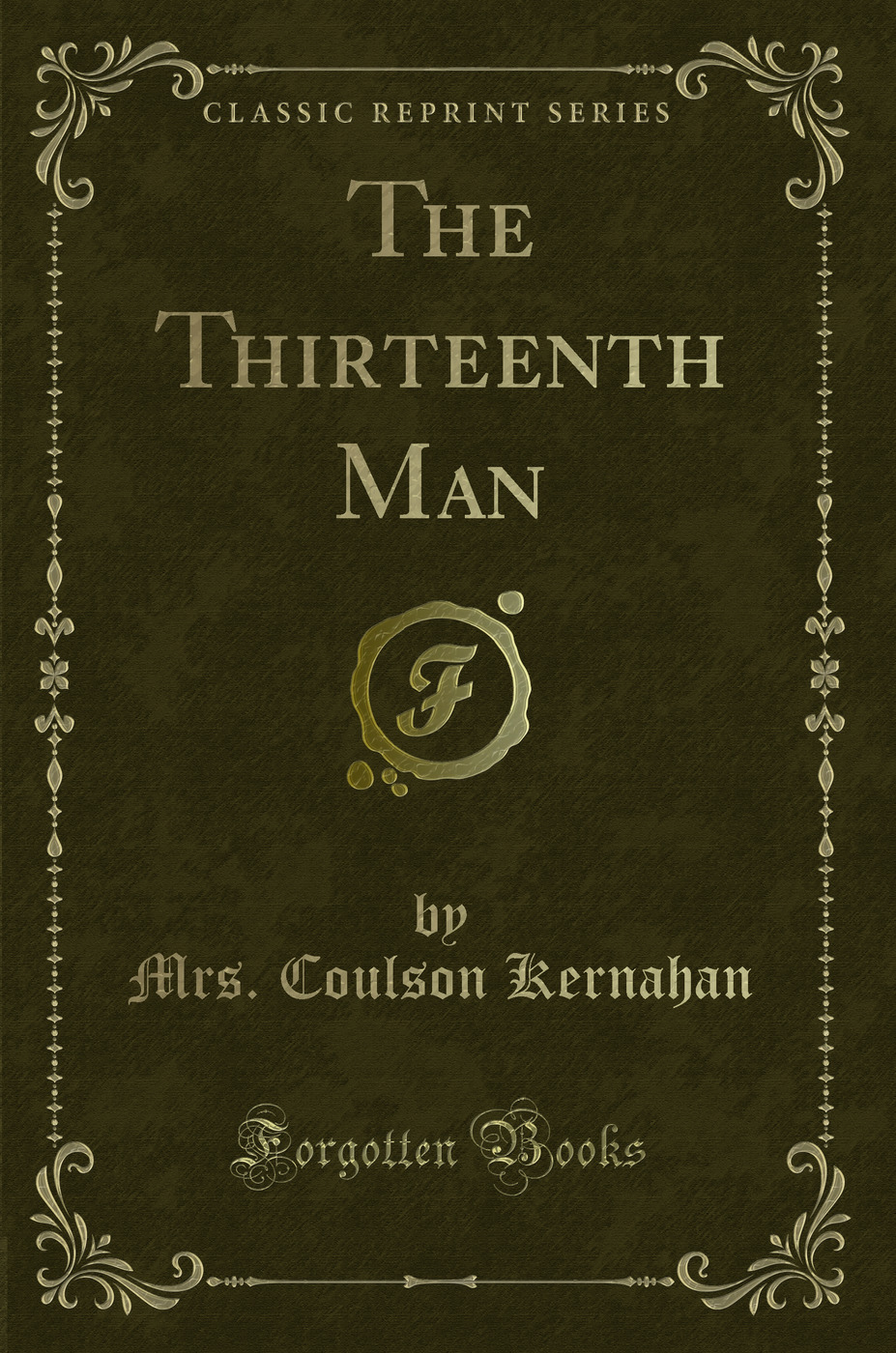 The Thirteenth Man (Classic Reprint)