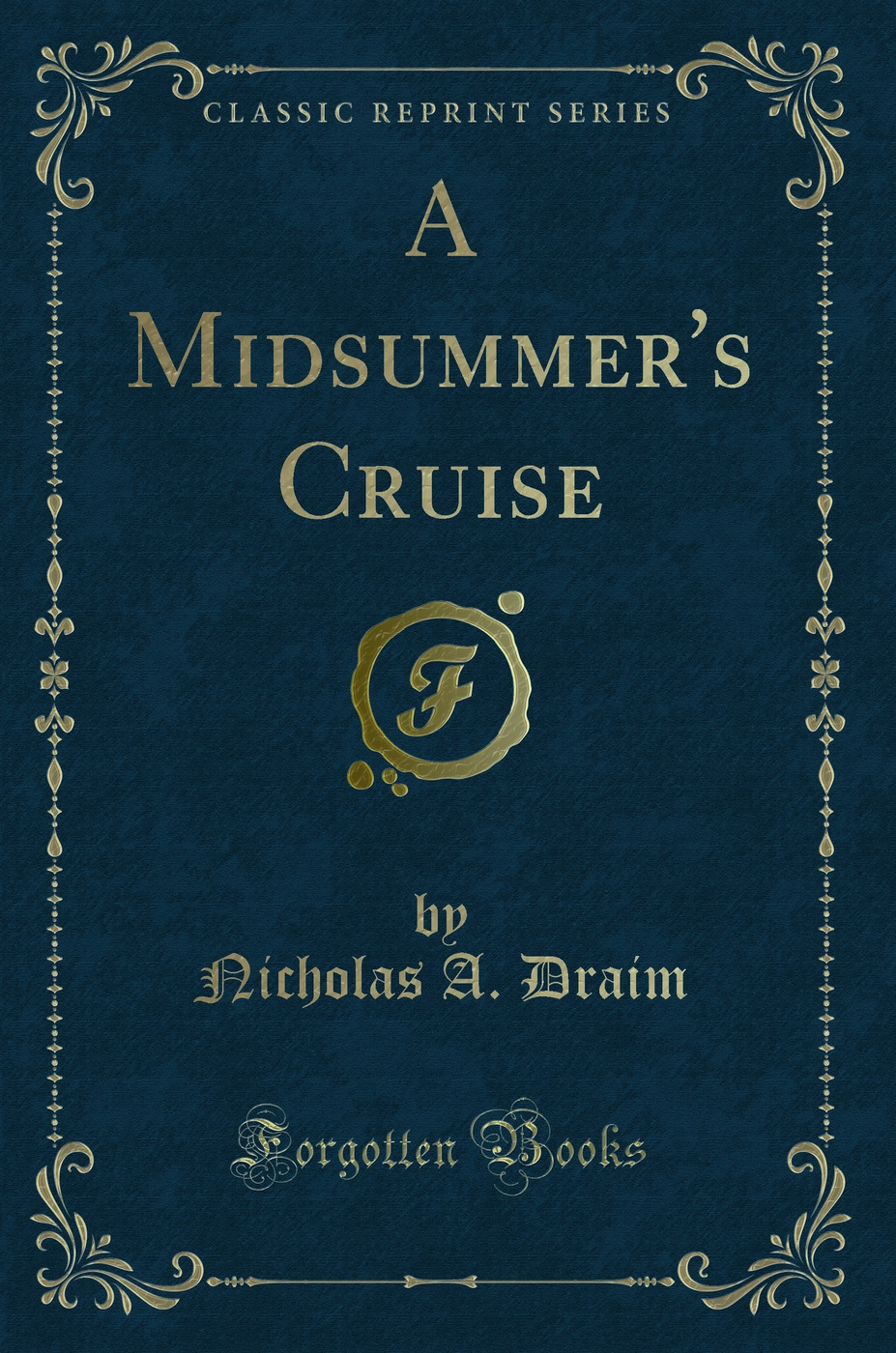 A Midsummer's Cruise (Classic Reprint)