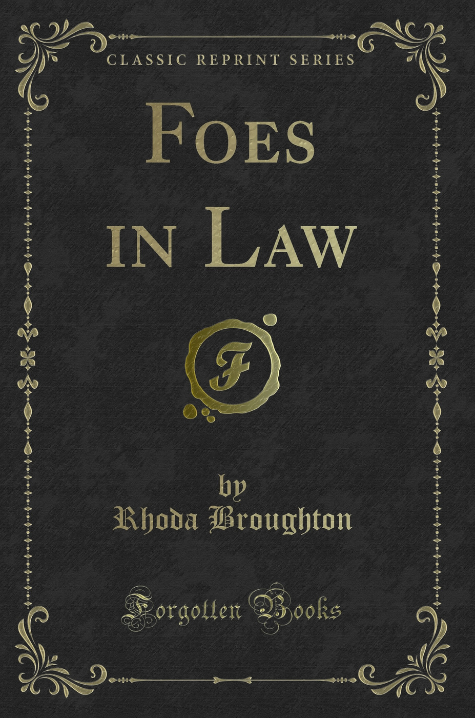 Foes in Law (Classic Reprint)