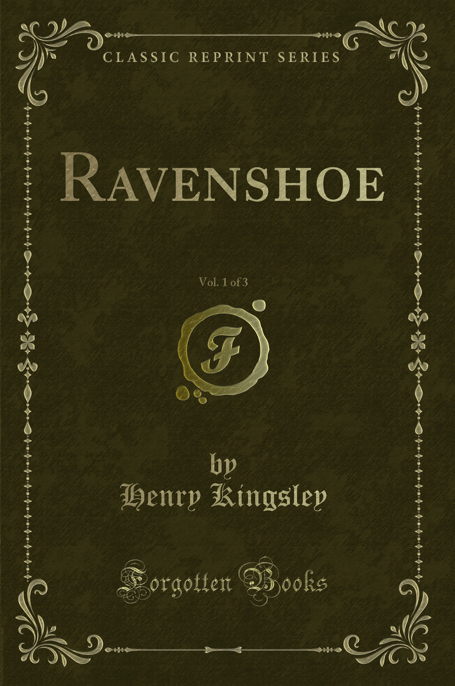 Ravenshoe, Vol. 1 of 3 (Classic Reprint)
