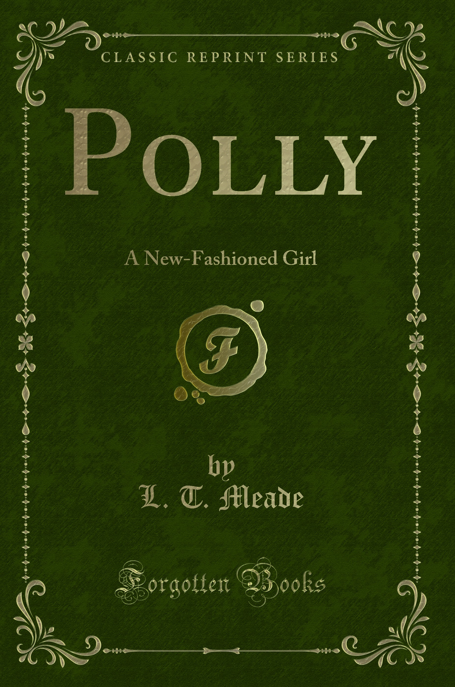 Polly: A New-Fashioned Girl (Classic Reprint)