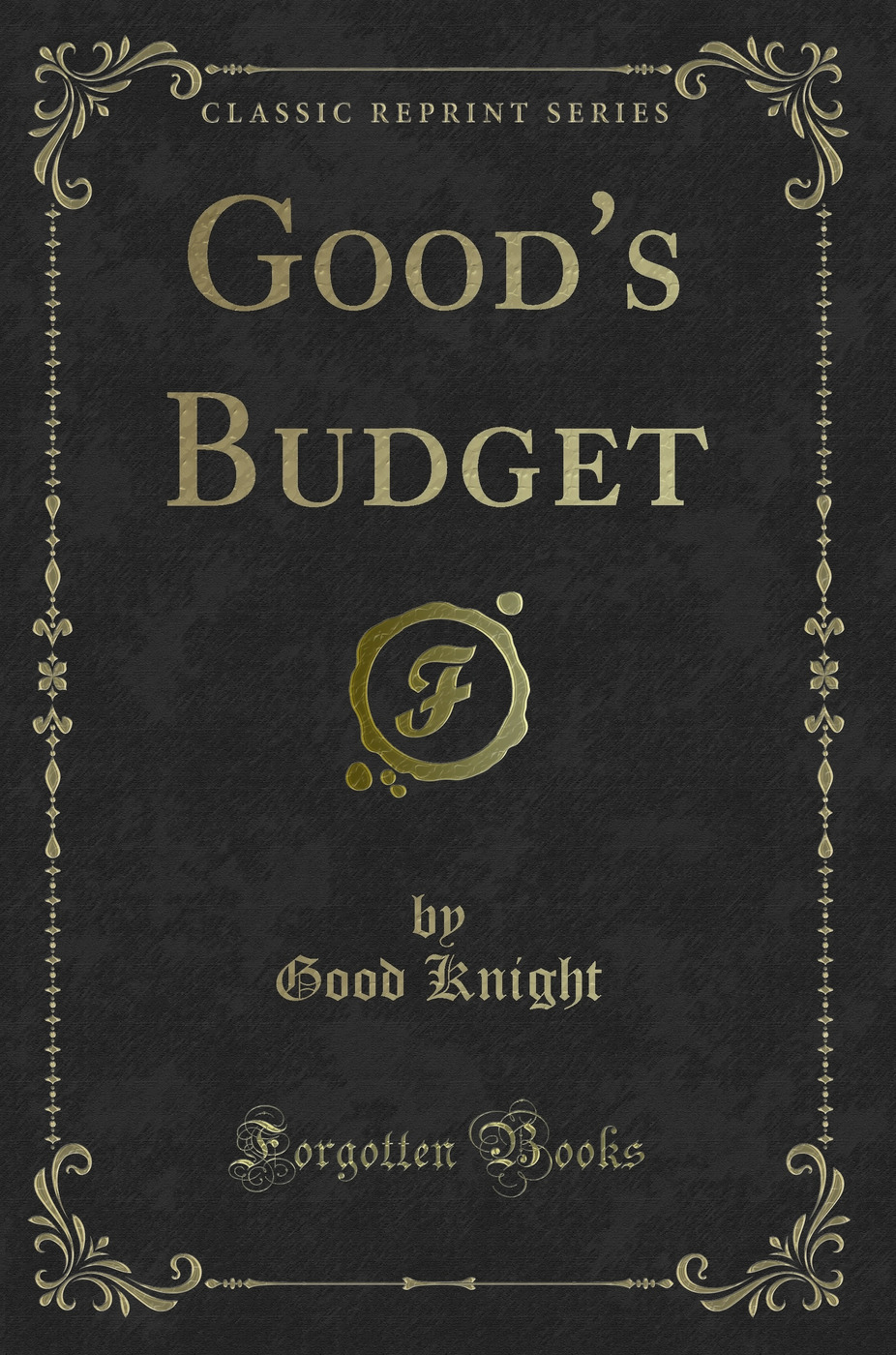 Good's Budget (Classic Reprint)