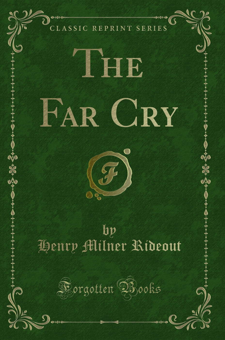 The Far Cry (Classic Reprint)