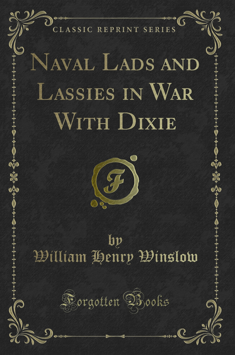 Naval Lads and Lassies in War With Dixie (Classic Reprint)