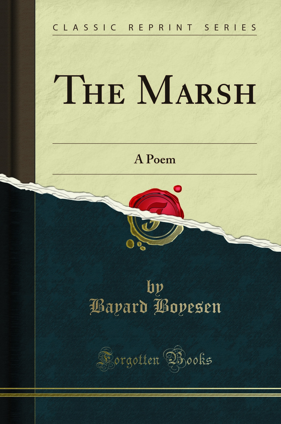 The Marsh: A Poem (Classic Reprint)