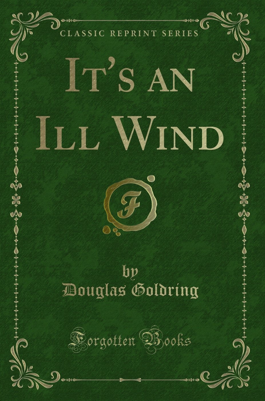 It's an Ill Wind (Classic Reprint)