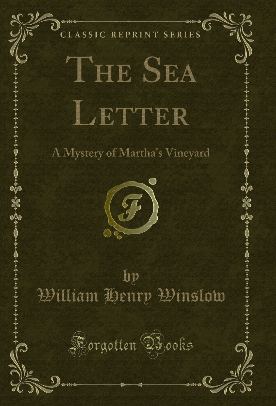 The Sea Letter: A Mystery of Martha's Vineyard (Classic Reprint)