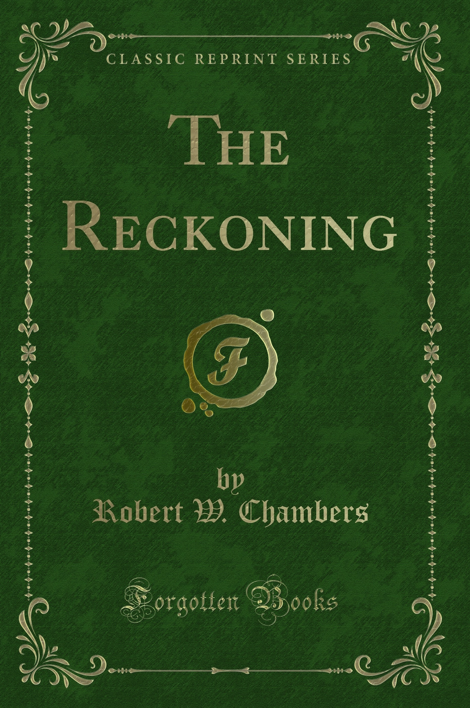 The Reckoning (Classic Reprint)